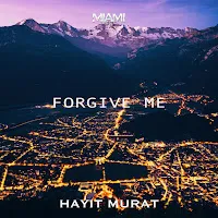 Hayit Murat — Forgive Me — обложка
