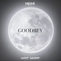 Hayit Murat — Goodbey (Hayit Murat) — обложка