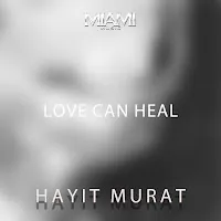 Hayit Murat — Love Can Heal — обложка